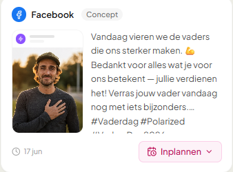 Concept Facebook-post van Mia met een persoonlijke Vaderdag-boodschap en de knop Inplannen